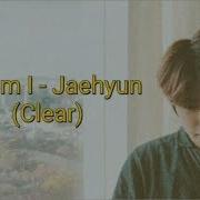 Jaehyun So Am I Clear