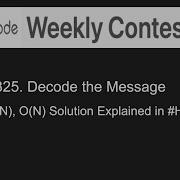 Leetcode 2325 Decode The Message Weekly Contest 300 O NlongN And O N Explained In Hindi