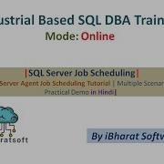 77 SQL Server Agent Job Scheduling Tutorial Multiple Scenarios Practical Demo Ibharatsoftware