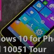 Windows 10 For Phone Build 10051 Tour