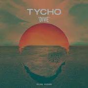 Tycho Dive Full Album Deluxe Version