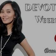Devotion Weezer Cover By Dewi Ratna