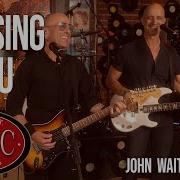Missing You 2024 JOHN WAITE Cover By The HSCC