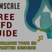 Use CFD To Take Your 3D Printed Designs To The Next Level For Free