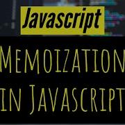 Memoization In Javascript