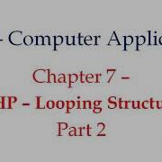 12 CA Chapter 7 Looping Structure Part 2
