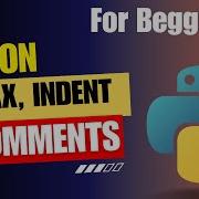 Python Syntax Indentation And Comments Learn Python Programming Step By Step Examhacker
