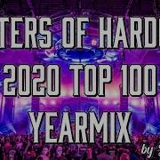 MASTERS Of HARDCORE 2020 YEARMIX Top 100 All Tracks Mixed By LordJovan