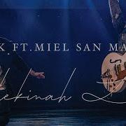 Barak SHEKINAH Ft Miel San Marcos