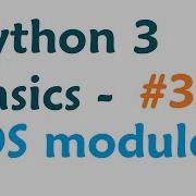Python 3 Programming Tutorial OS Module