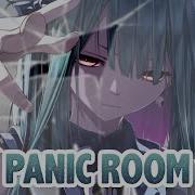 Nightcore Panic Room Lyrics