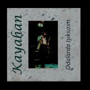 Kayahan Odalarda Işıksızım Official Audio