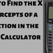 How To Find The X Intercepts Of A Function Using The TI 84 Calculator