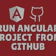 How To Run Angular Project Downloaded From GitHub