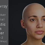 How To Create Realistic Skin Shader Using V Ray Maya Part 2 Normal Map