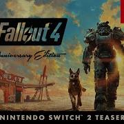 Fallout 4 Anniversary Edition Teaser Trailer Nintendo Switch 2