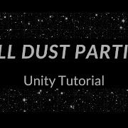 Dust Particles Unity Tutorial