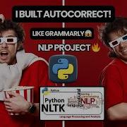 Проект 88 Я создал систему автокоррекции на Python аналог Grammarly NLP NLTK
