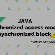 Synchronized Access Modifier And Synchronized Block In Java