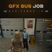 GFX Bus Job Script