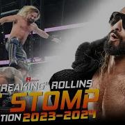 Seth Freakin Rollins The Stomp Compilation 2023 2024