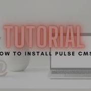 How To Install Pulse CMS 6