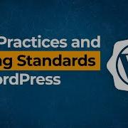 WordPress Best Practices And Coding Standards 2020 Eduonix