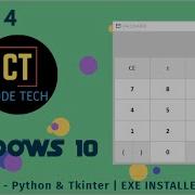 CONVERTING WINDOWS 10 CALCULATOR INTO INSTALLER FILE PYTHON AND TKINTER PART 4