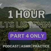 1 Hour IELTS Listening Podcast Test Part 4 Only For Practice And ASMR October 2025 Ib8
