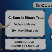 C Sum In Binary Tree Codeforces Round 881 Div 3 Codeforces DCC NIT A