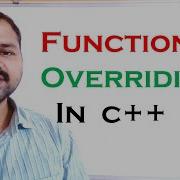 Function Overriding In C Method Overriding In C RUN TIME POLYMORPHISM CPP Programming