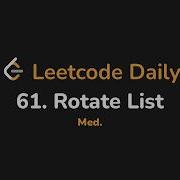 61 Поворот списка Leetcode Daily Python