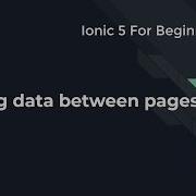 Ionic 5 For Beginners Passing Data Between Pages Using Service Part 2