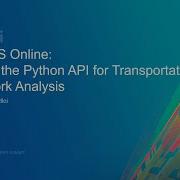 ArcGIS API For Python Performing Transportation Network Analysis