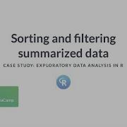 R Tutorial Sorting And Filtering Summarized Data