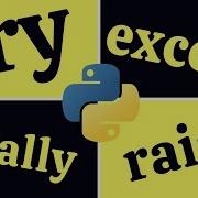 Critical Functions To Test Python Codes Python Try Except Finally Raise