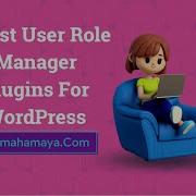 5 Best User Role Manager Plugins For WordPress 2022
