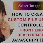 Custom File Upload Button Javascript Css
