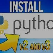 How To Install Python Python2 And Python3 Free Download
