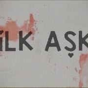 ECE BARAK İlk Aşk
