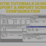 MIKROTIK TUTORIALS 18 HOW TO EXPORT IMPORT SCRIPT CONFIGURATION