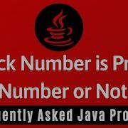 Frequently Asked Java Program 11 Check Given Number Is Prime Or Not