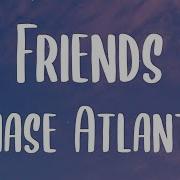 Chase Atlantic Friends Lyrics So What The Hell Are We Tell Me We Weren T Just Friends