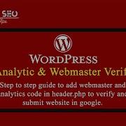 Wordpress Analytics And Webmaster Setup Using Header Php In Theme Editor