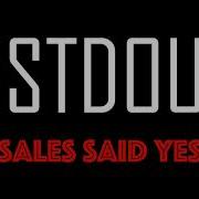 Stdout Sales Said Yes
