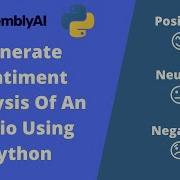 How To Generate Sentiment Analysis For An Audio In Python Advanced Speech Recognition Using Python