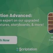 Scriptation Advanced Become An Expert On Our Layers Features Storyboard Templates More