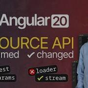 Angular 20 Resource API Changes What You Need To Know