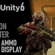HOW TO MAKE AN FPS IN UNITY 6 GAME TUTORIAL 07 HOW TO DISPLAY AMMO COUNT IN UNITY