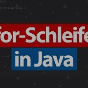 For Schleife In Java For Schleife Einfach Erklärt Java Für Anfänger Teil 8 Coding Fox
